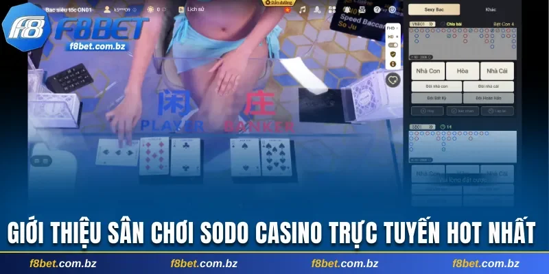 Giới thiệu sân chơi Sodo Casino trực tuyến hot nhất