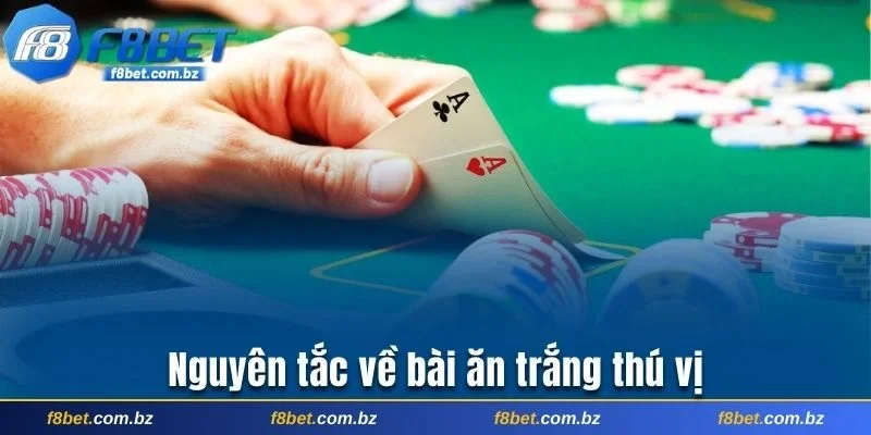 Nguyên tắc về bài ăn trắng thú vị