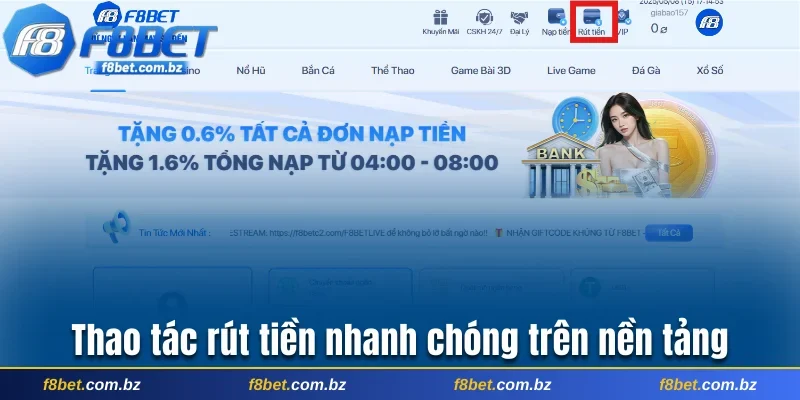 Thao tác rút tiền nhanh chóng trên nền tảng
