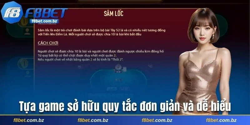 Tựa game sở hữu quy tắc đơn giản và dễ hiểu