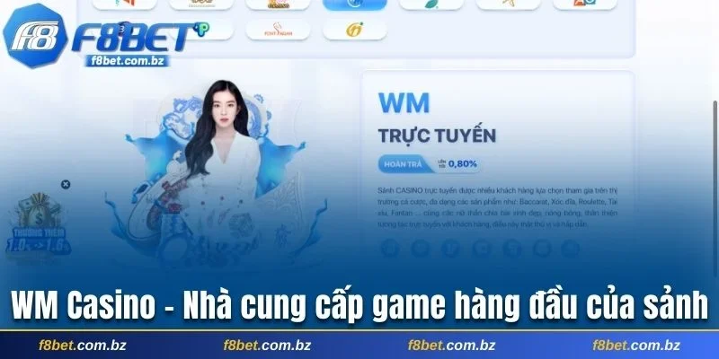 WM Casino - Nhà cung cấp game hàng đầu của sảnh